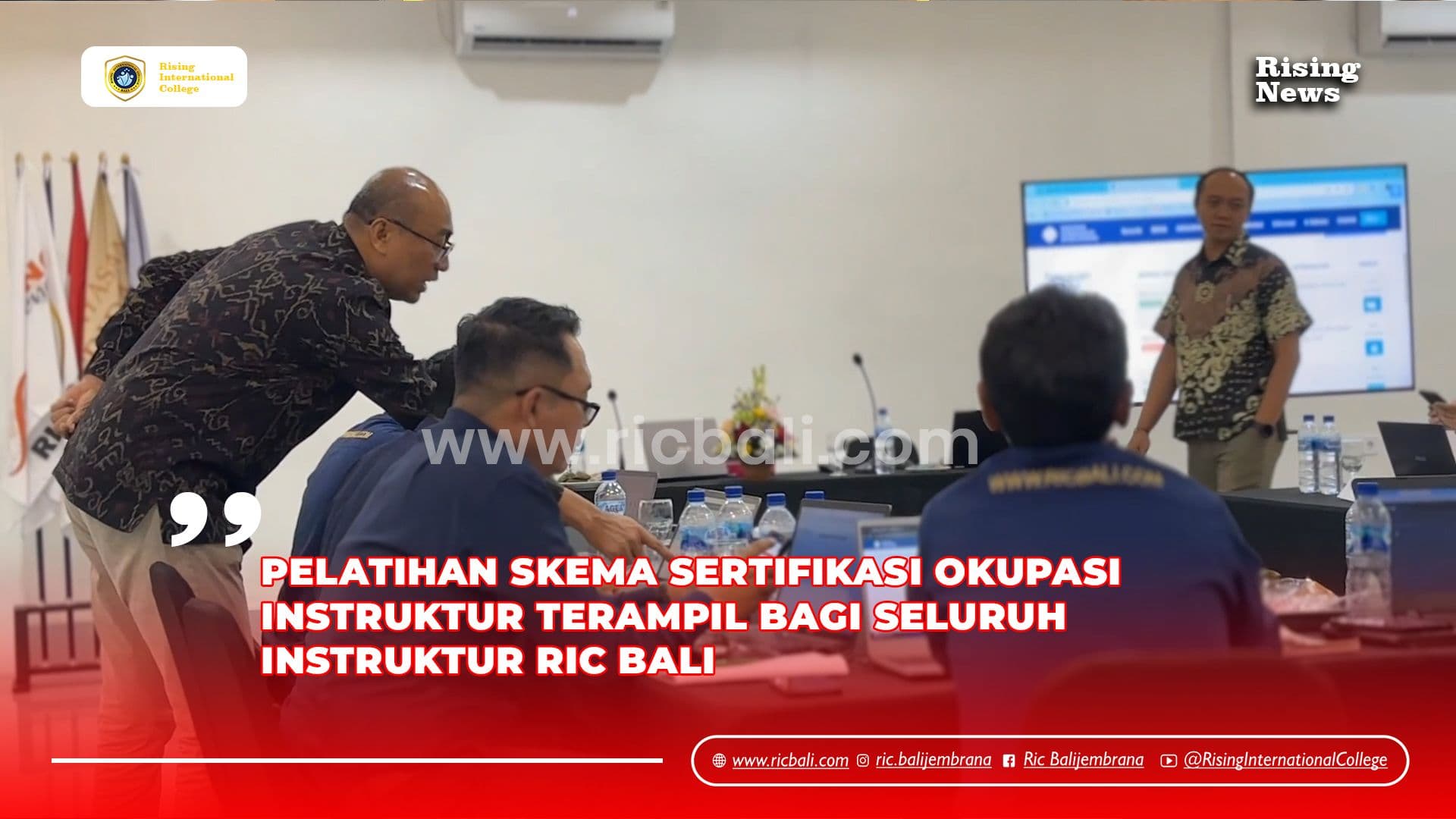 Pelatihan Skema Sertifikasi Okupasi Instruktur Terampil bagi Seluruh Instruktur RIC Bali
